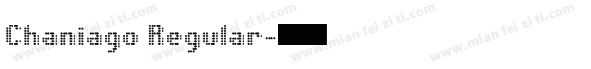 Chaniago Regular字体转换